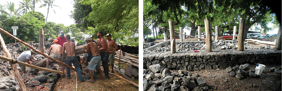 Left: Haumana (interns) raise and set a pou‘alo (front post). Right: Foundation finished and pou (side posts) in place, ready to erect and lash olokea (scaffolding). photos courtesy of Rafael Ramirez