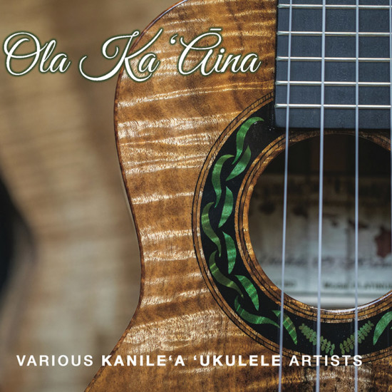 “Ola Ka ‘Āina” CD cover. photo courtesy of Kristen Souza