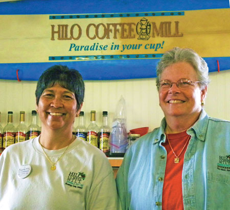 A passion for East Hawai‘i-grown coffee inspired Jeanette Baysa (left) and Katherine Patton to establish Hilo Coffee Mill and oversee its growth from a kiosk in the shopping mall into East Hawai‘i’s largest coffee mill—a grower, processor, store, café and farmers market in Mountain View.